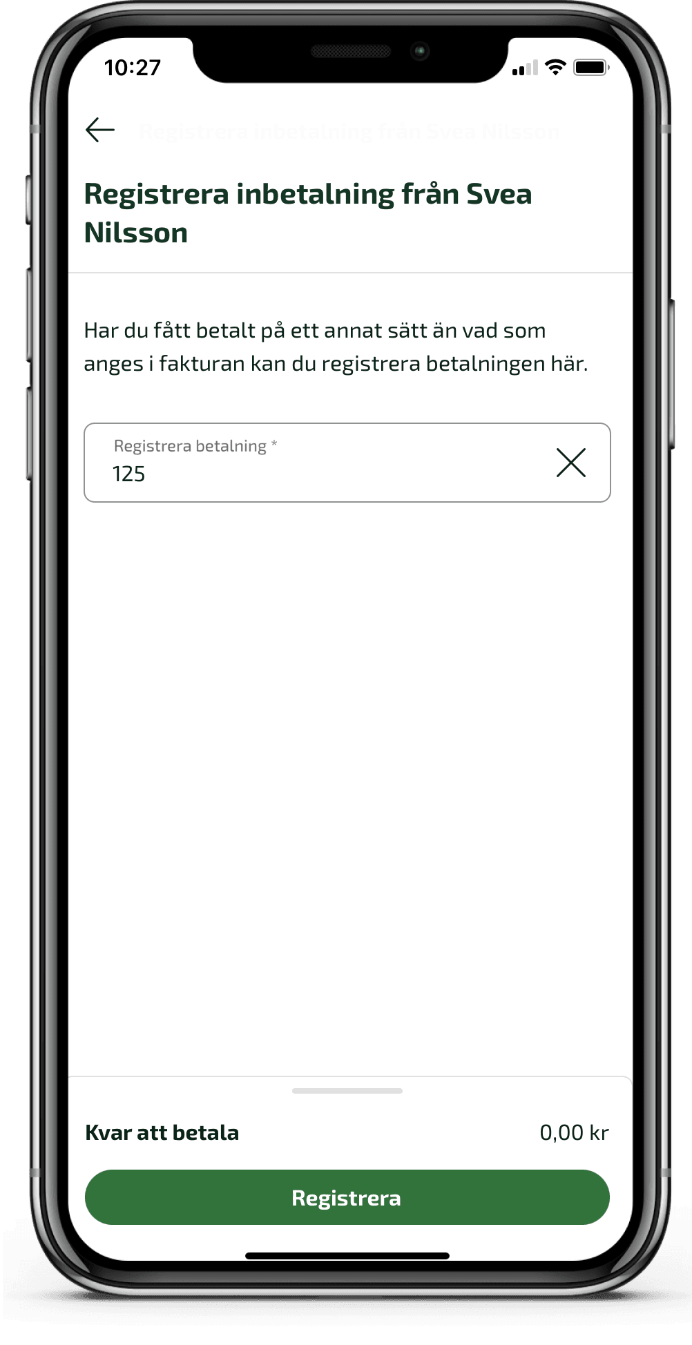 Du kan registrera del- eller slutbetalning.