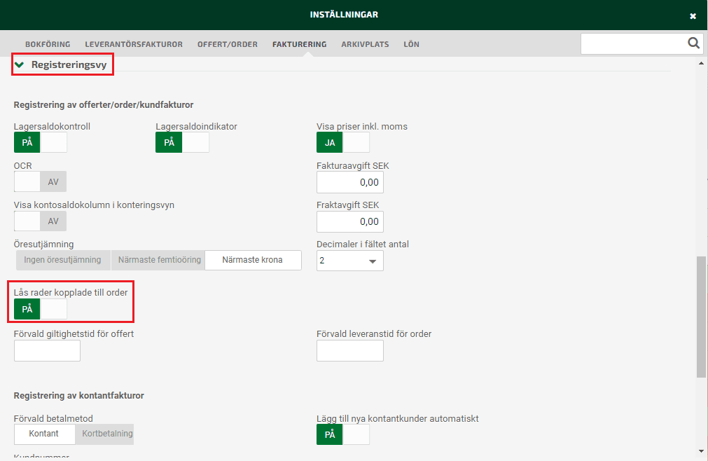 Under Registreringsvy kan ställa in om fakturarader skapade ifrån en order ska vara låsta.