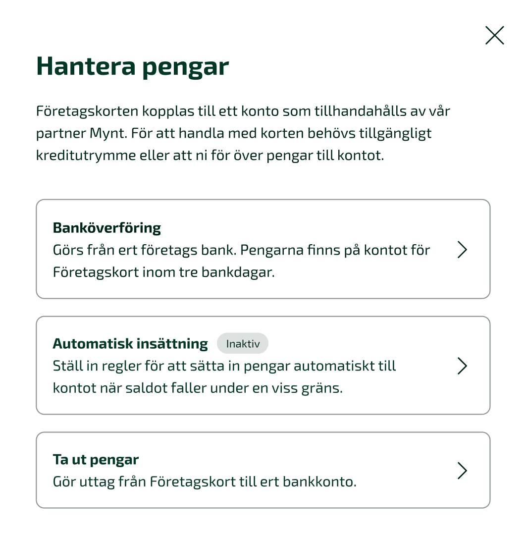 Under Hantera pengar kan du göra banköverföring, göra inställningar för automatisk insättning och ta ut pengar till bankkontot.
