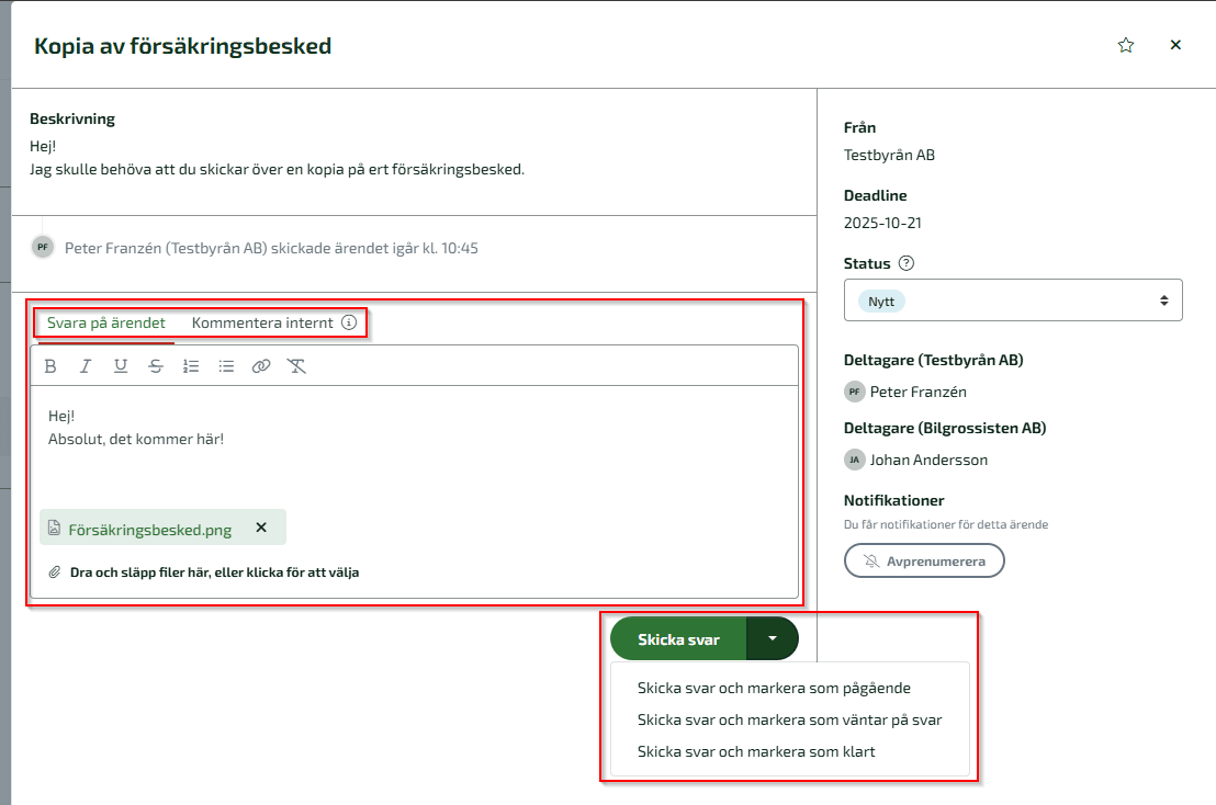 Svara på ärendet och klicka på Skicka svar.