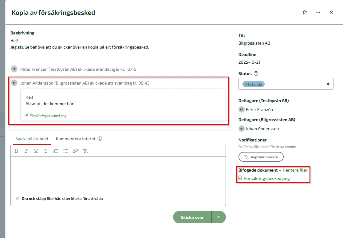 Du ser här vad kunden har svarat samt om de bifogat dokumentet du efterfrågat.