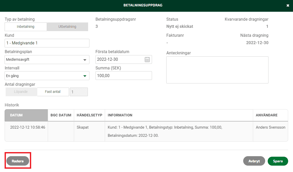 När fönstret för betalningsuppdraget öppnat sig, kommer du åt att redigera och även radera det aktuella betalningsuppdraget.