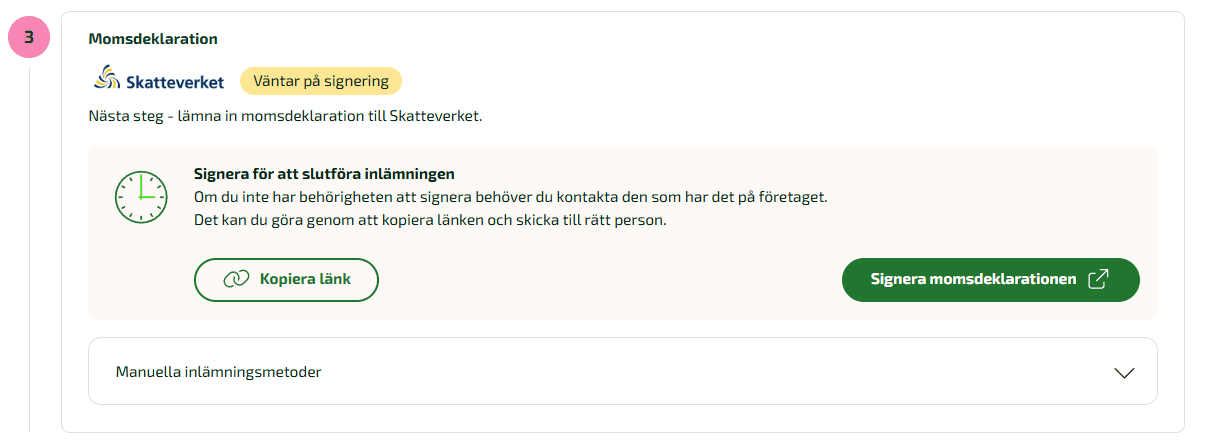 Välj därefter Signera momsdeklarationen.