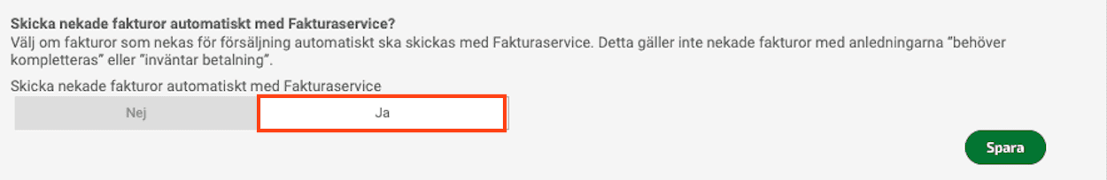 Om du önskar att fakturan ska skickas automatiskt via Fakturaservice vid nekande kan du aktivera detta genom en inställning som du finner under kugghjulet.