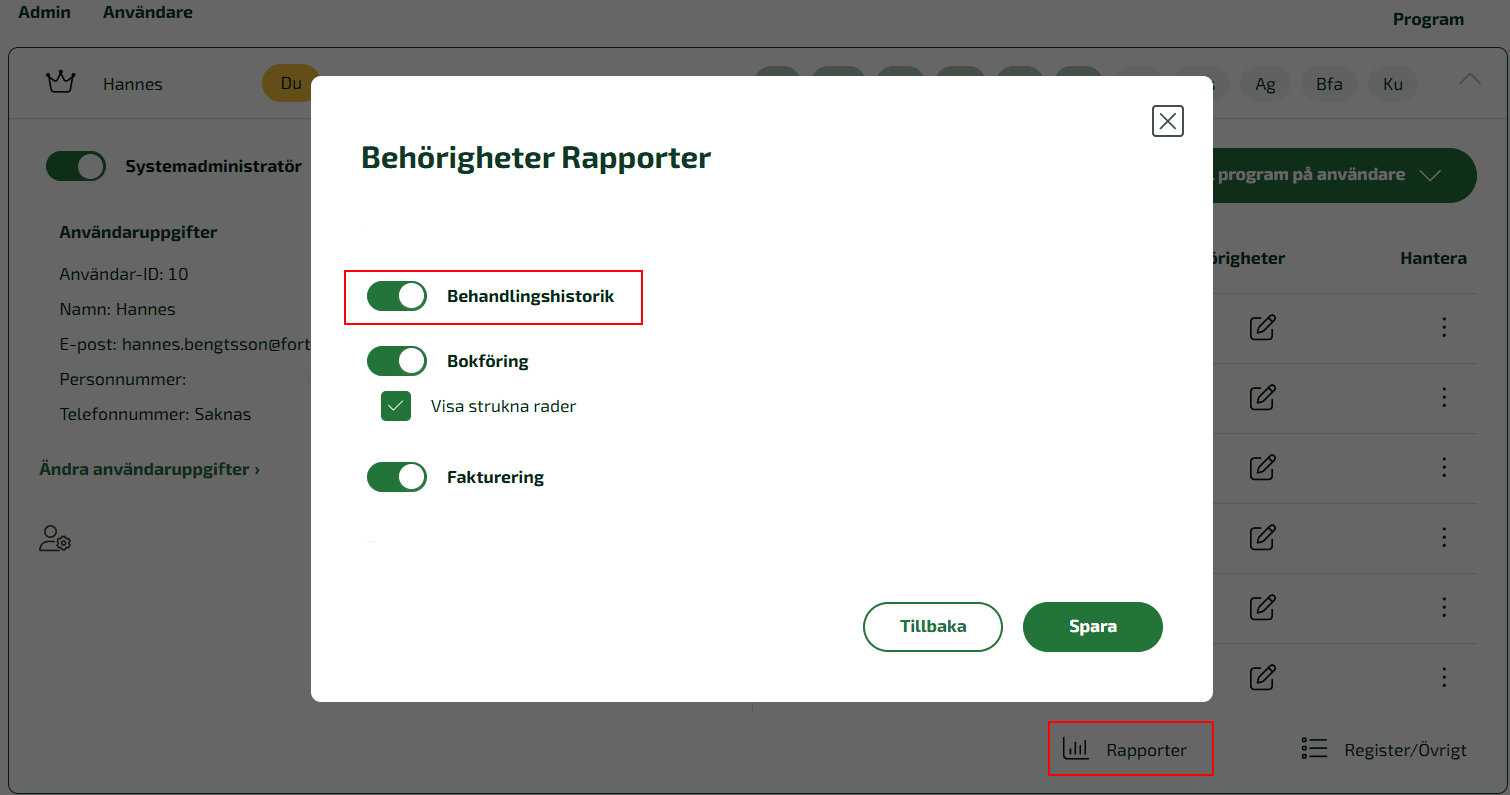 Markera Behandlingshistorik under Behörigheter Rapporter.