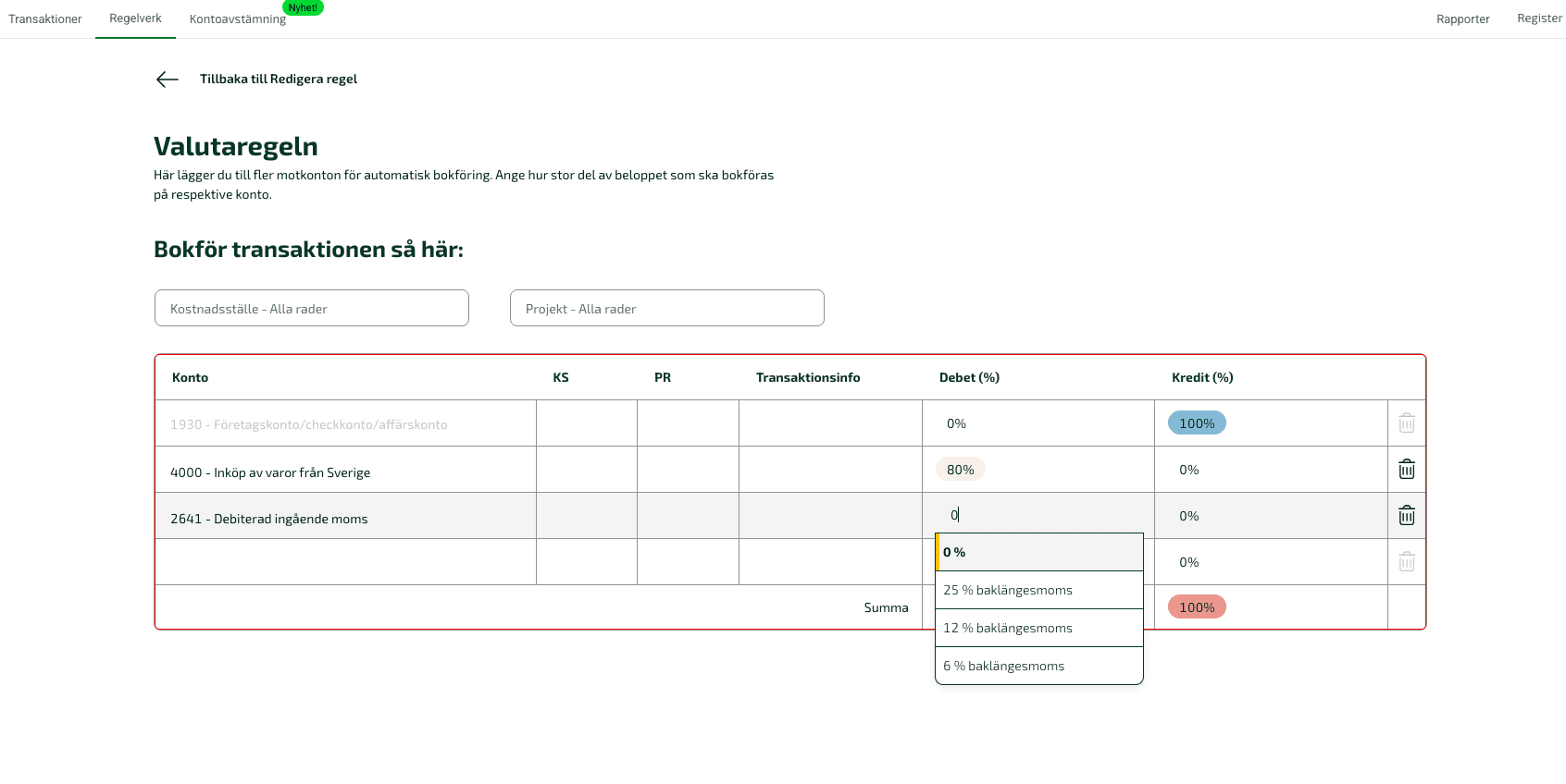 När du skapar en regel som innehåller momskonton föreslår vi färdiga momssatser för att underlätta beräkningen av baklängesmoms.