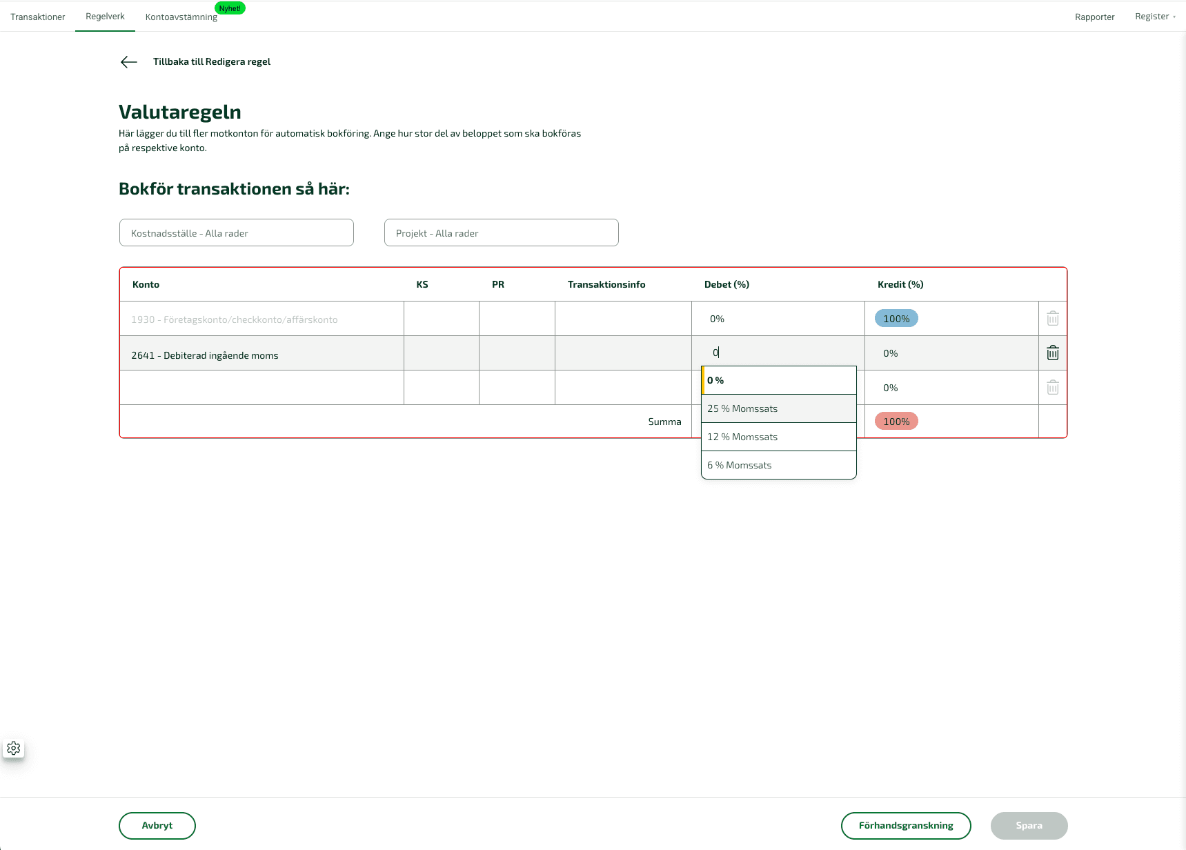 När du skapar en regel som innehåller momskonton föreslår vi färdiga momssatser för att underlätta beräkningen av baklängesmoms.