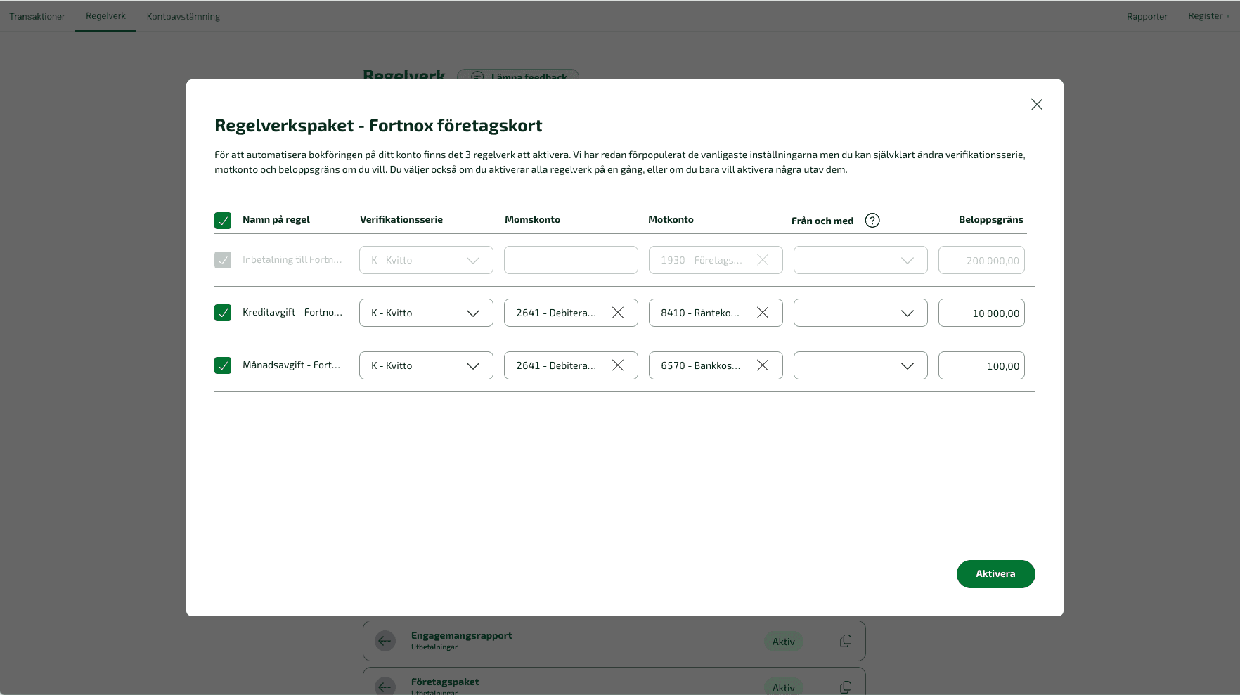 Reglerna automatiserar återbetalning av kredit, månadsavgift och överföringar från banken till kort-kontot.