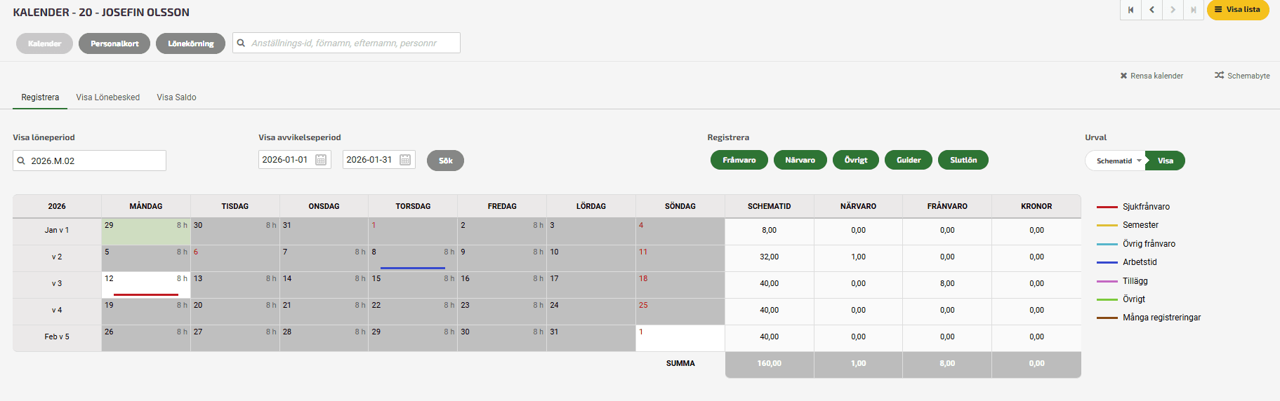 Här är ett exempel på en korrigering som gjorts där semesterregistreringen på 2026-01-12 på lönebeskedet i januari månad har raderats i kalendern, och sjukfrånvaro har registrerats istället på samma datum.