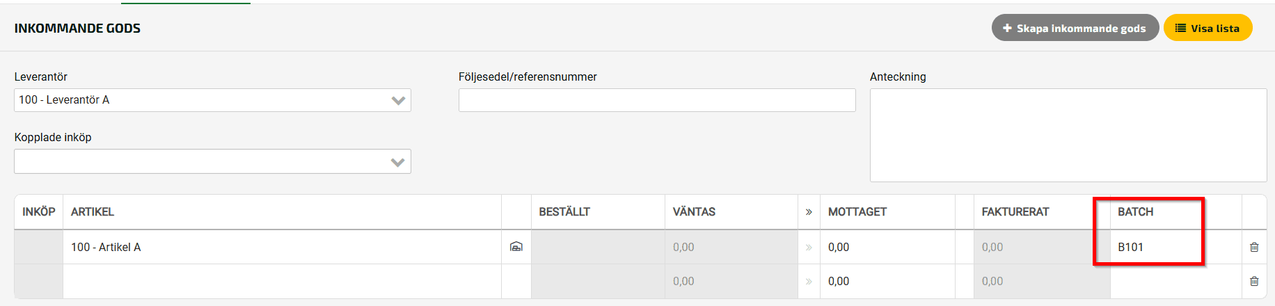Under inkommande gods ser du batchnumret på artikelraden i kolimnen Batch.