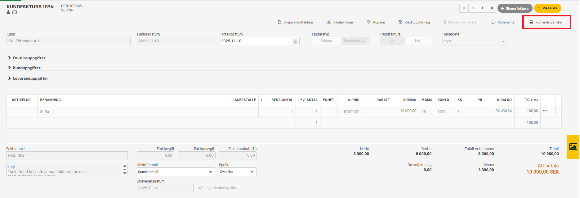 Klicka på förhandsgranska uppe till höger om du vill se hur fakturan kommer att se ut.