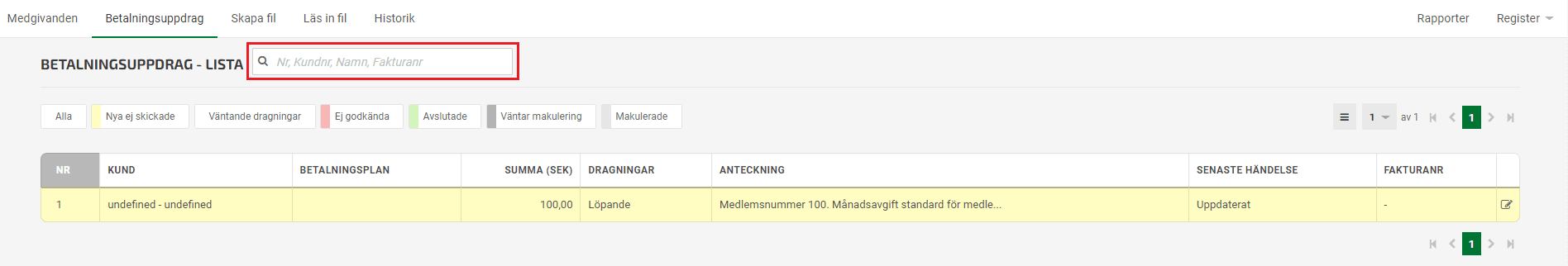 Du kan söka på uppdragsnummer, kundnummer, namn och fakturanummer.