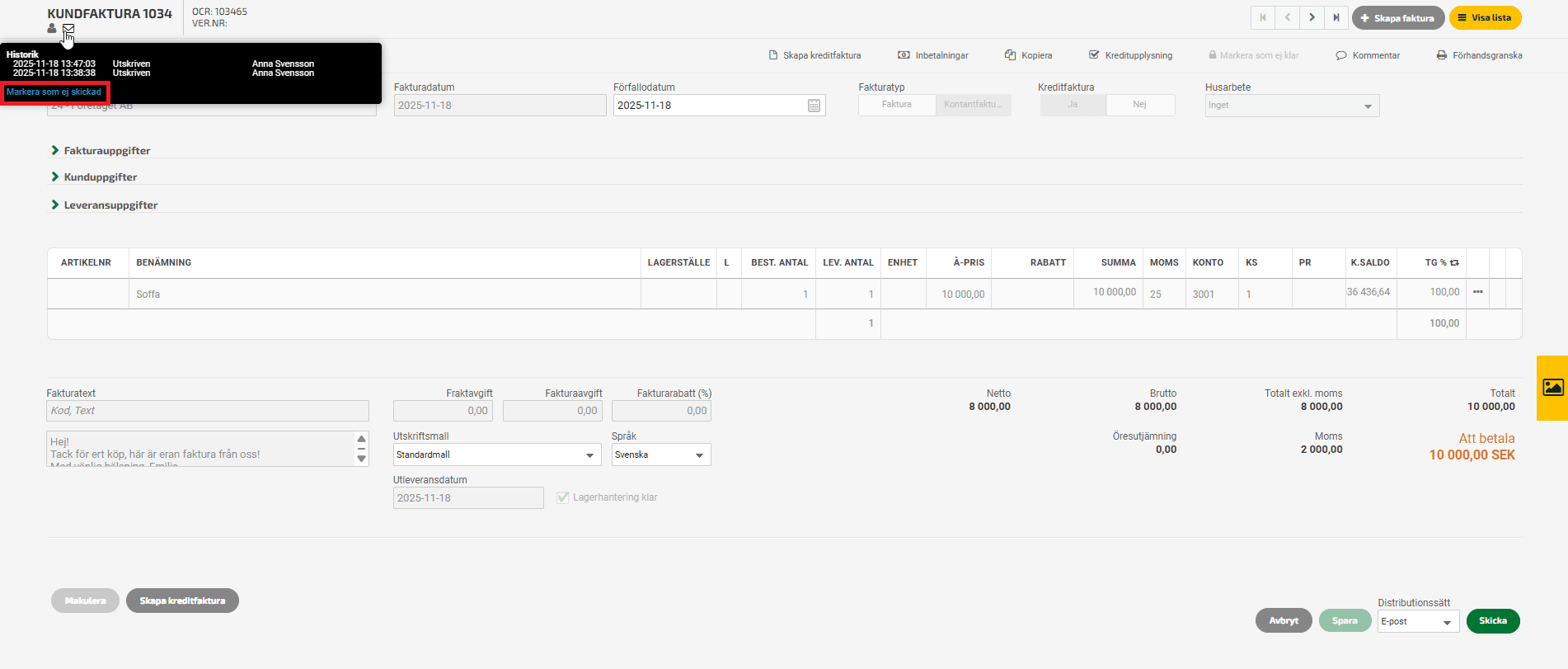 Välj markera som ej skickad för att kunna makulera som är skickad, om du använder kontantmetoden.