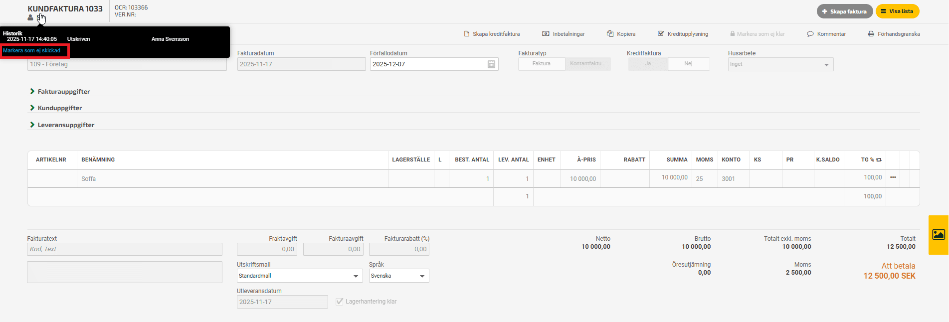 Klicka på Markera som ej skickad om du behöver ändra en redan skickad faktura.