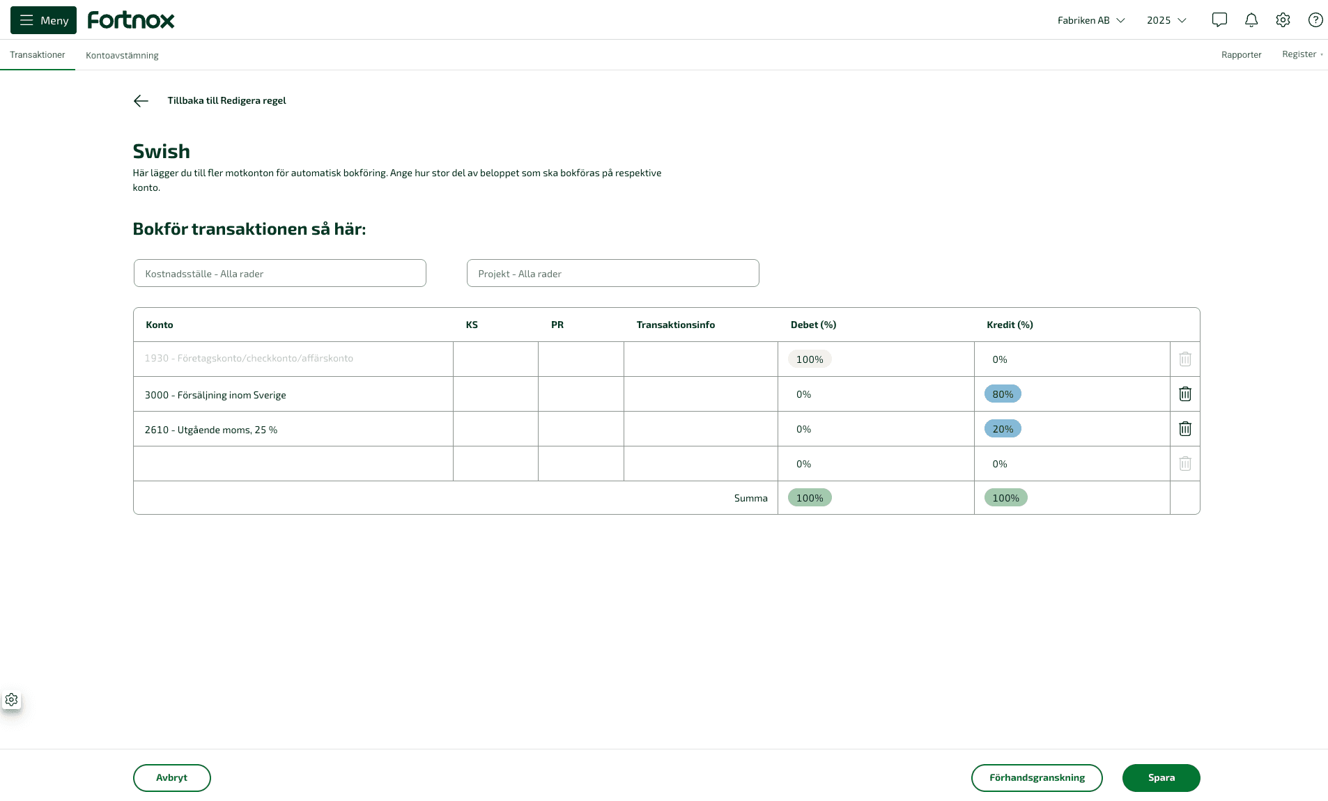 Här kan du ange de procent, kostnadsställen & projekt samt bokföringskonto du önskar.