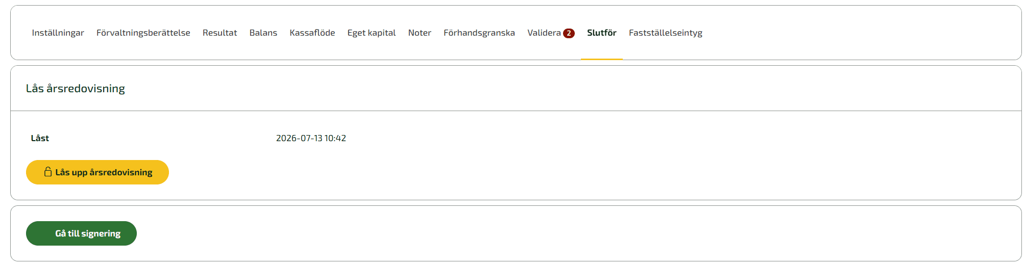 När ert arbete med koncernårsredovisningen är färdigt så är det dags att gå till fliken Slutför.