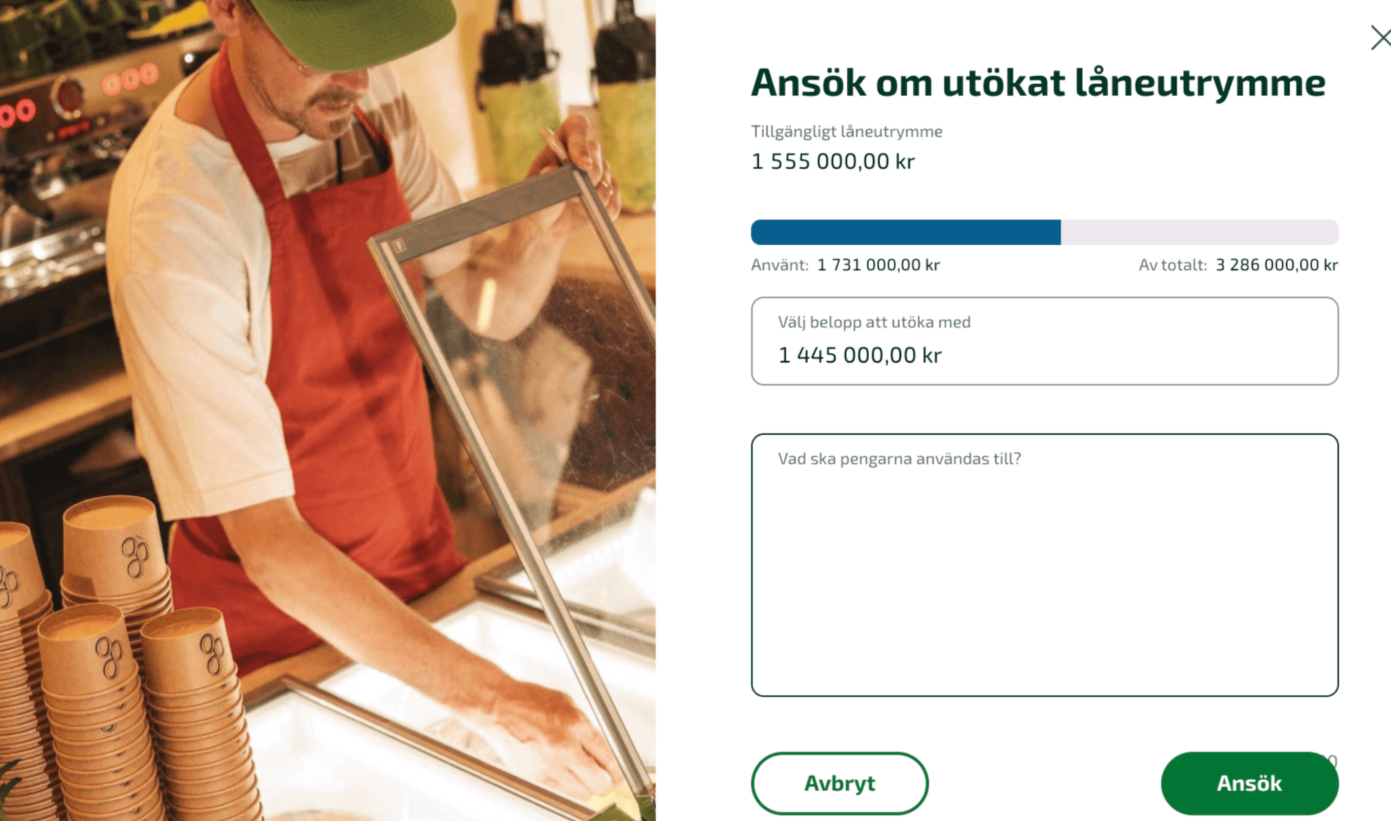 Fyll i det belopp du önskar utöka med samt vad det ska användas till.