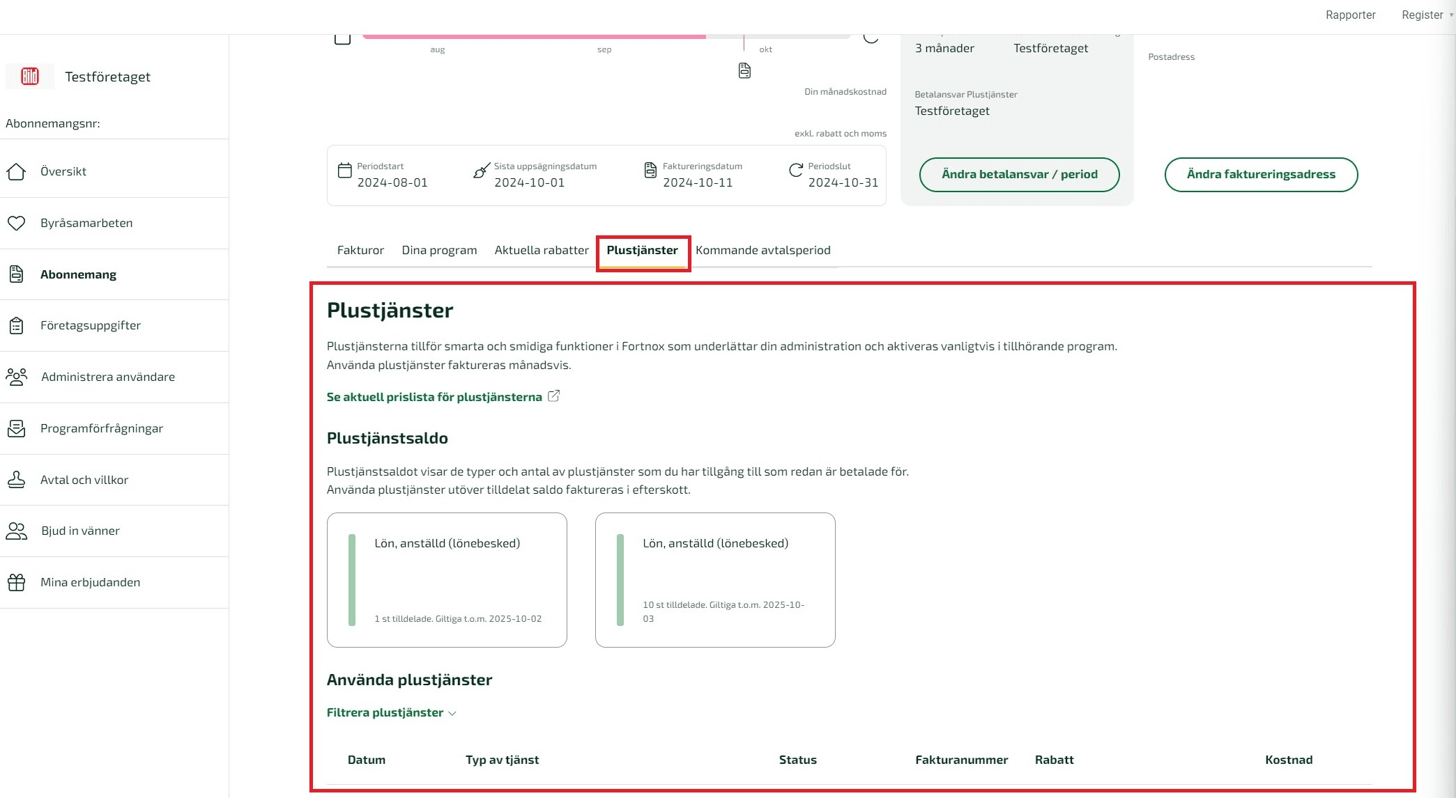 På fliken Plustjänster kan systemadministratören se eventuella plustjänster som har nyttjats i abonnemanget.