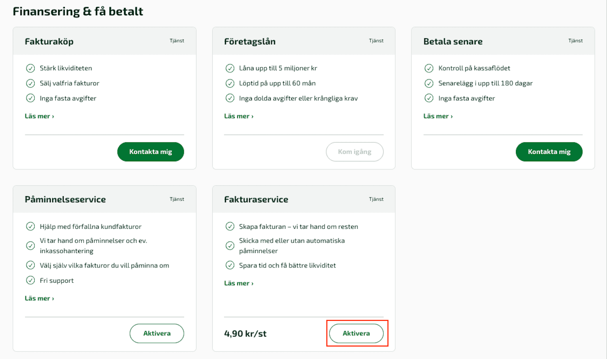 Välj Köp & Aktivera i menyn, och bläddra sedan ner till Finansiering & få betalt, klicka på aktivera.