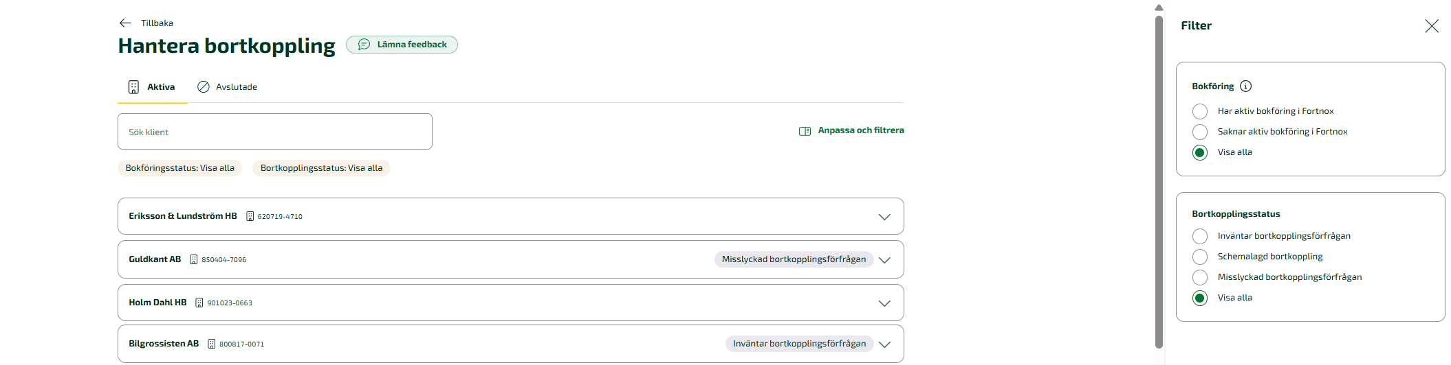 När du öppnar Hantera bortkoppling visas först en översikt där dina aktiva klienter presenteras i en lista.