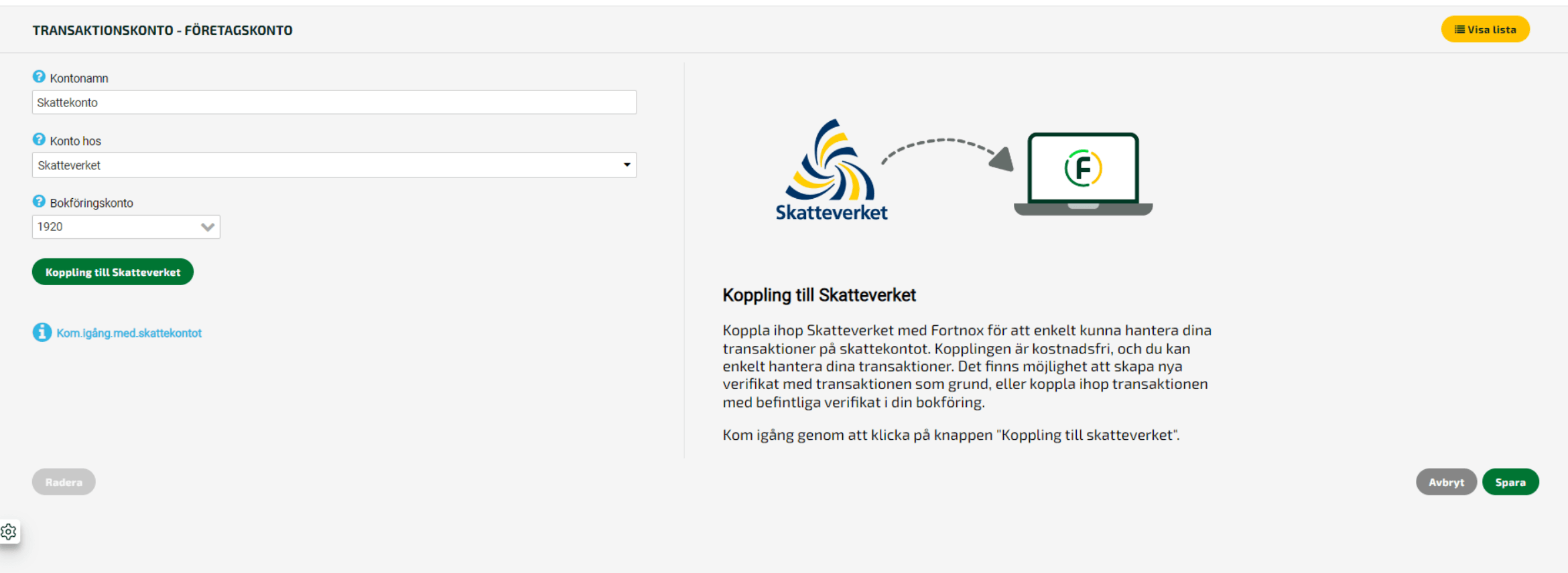 Gör koppling till Skatteverket under Transaktionskonto - Företagskonto.
