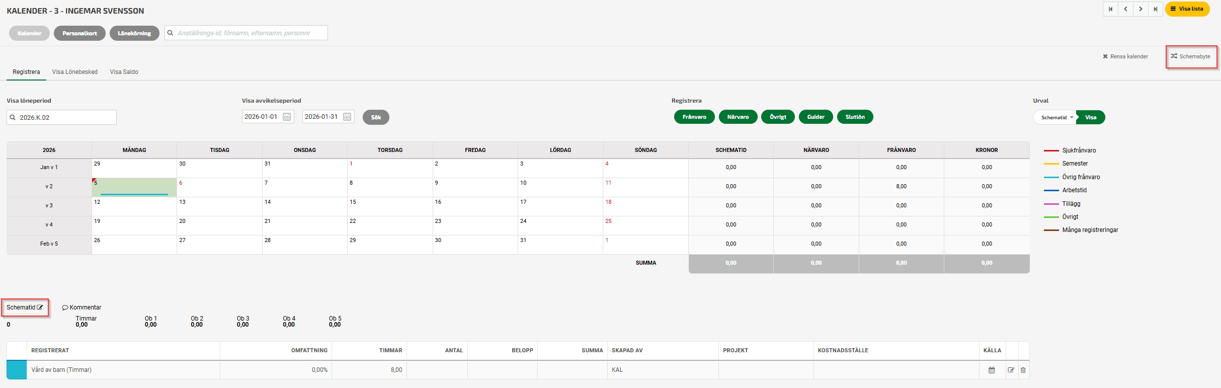 Väljer du Nej på Frånvarobaserat nollschema under Inställningar - Lön - Kalender så behöver du göra en schemaändring på den aktuella dagen i kalendern innan frånvaron registreras.