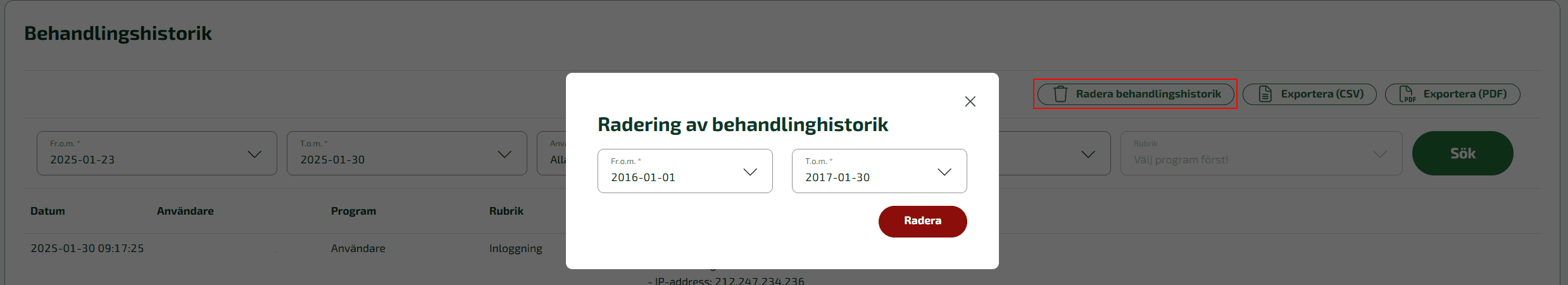 Radera behandlingshistorik under ett visst datumintervall.