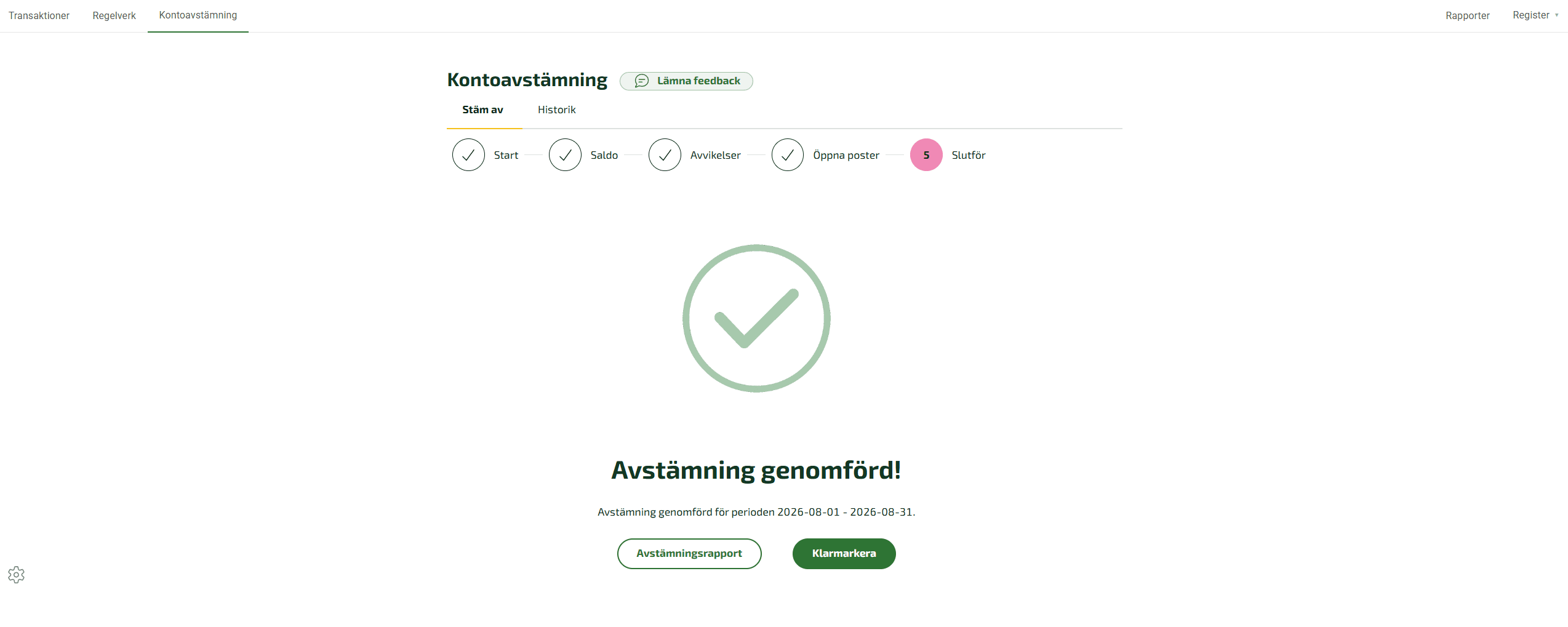 Här finns möjlighet att ta ut en avstämningsrapport och/eller klarmarkera perioden.