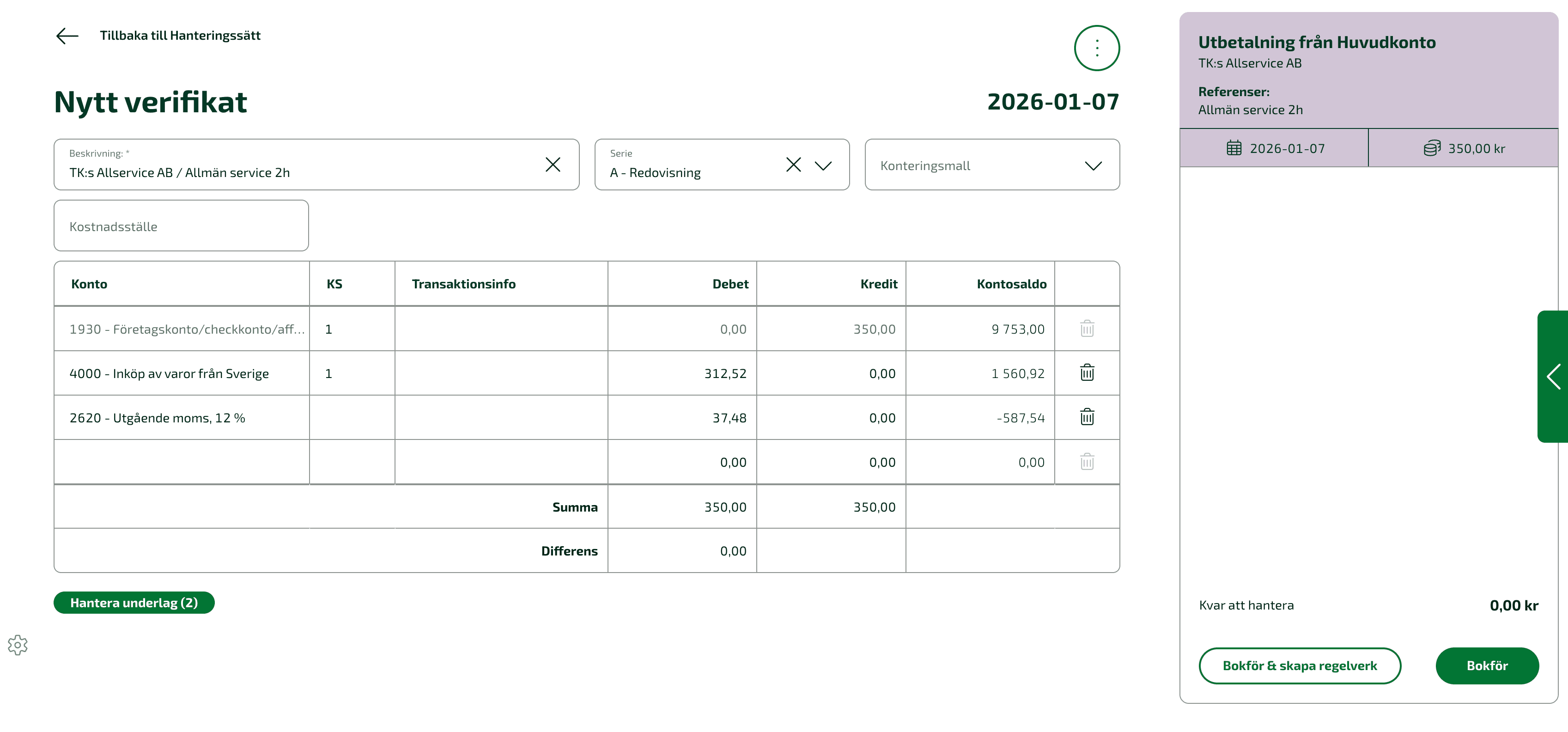Välj Skapa verifikat och kontera på det sätt du vill att liknande transaktioner ska bokföras i framtiden, klicka på Bokför och skapa regelverk.