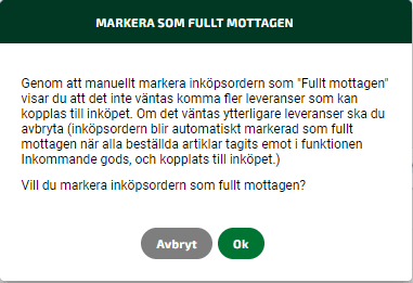 Markera inköpsordern som fullt mottagen genom att klicka på Ok.