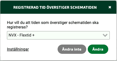 Registrerad tid överstiger schematiden.