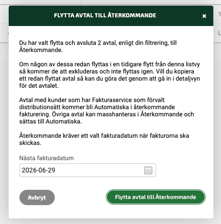I samband med att avtalen flyttas till Återkommande fakturering har du möjlighet att välja ett Nästa fakturadatum.