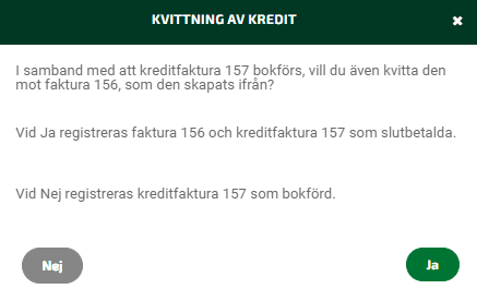 Kvitta fakturan och kreditfakturan mot varandra.