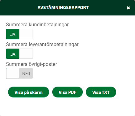 Välj vad som ska visas i avstämningsrapporten.
