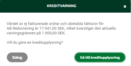 När du har aktiverat Kreditvarningen kommer du att bli varnad när du skapar en ny order/kundfaktura.