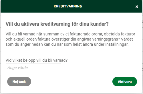 Du har möjlighet att aktivera Kreditvarningen via aktiveringsrutan som visas när du skapar din kundfaktura.