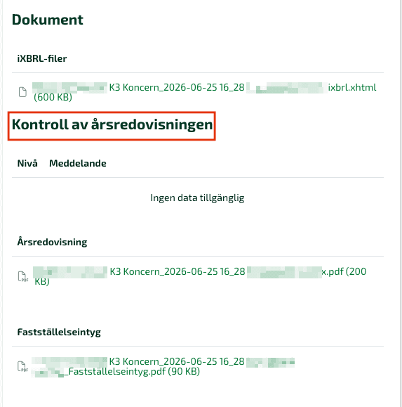 Efter inlämningen kan det finnas information under sektionen Dokument och Kontroll av årsredovisningen.