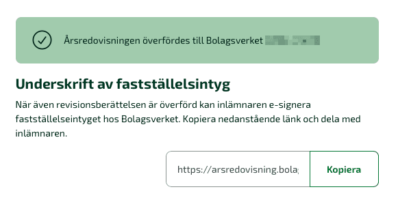 Nedanför sektionen Fastställelseintyg kommer det fram en ny sektion Underskrift av fastställelseintyg efter överföringen till Bolagsverket med en länk.