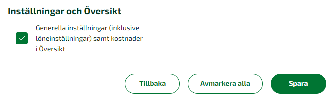 Den som aktiverar kopplingen mellan tid och lön behöver behörigheten för generella inställningar.