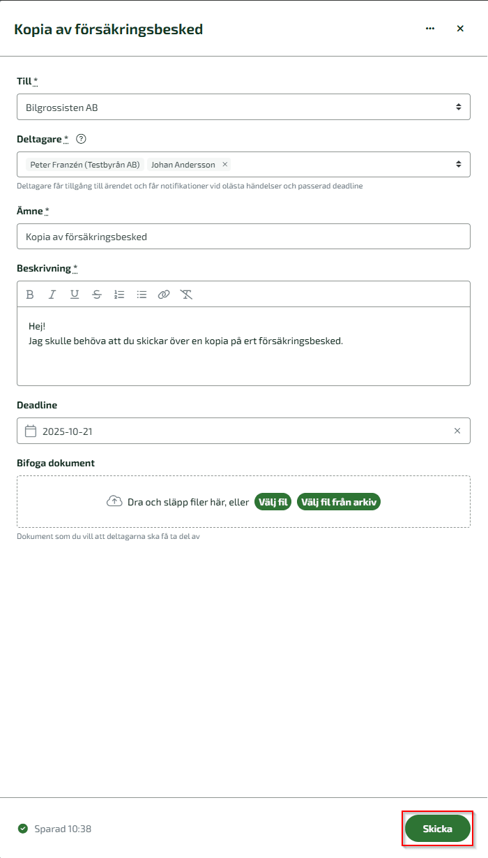 När du fyllt i alla information i ärendet klickar du på Skicka.