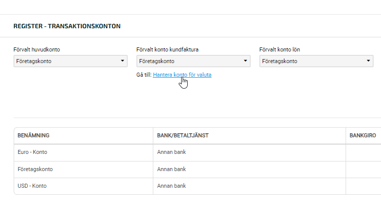 Hantera konto för valuta under Register - Transaktionskonton.