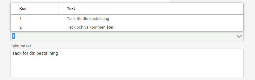 Välj bland de fakturatexter du lagt in under inställningarna.