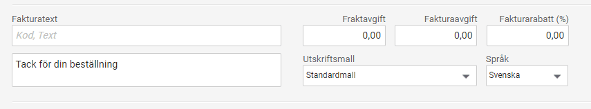 Förvald fakturatext visas på fakturan men du kan ändra den om du vill.