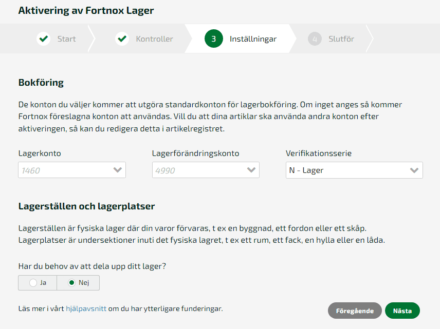 Vid aktivering av lager gör du inställningar för bokföringen.