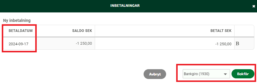 Välj datum och konto och klicka på Bokför.