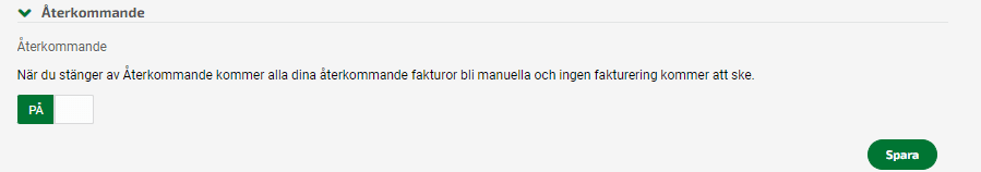 Aktivera Återkommande fakturering under Inställningar - Fakturering - Återkommande.