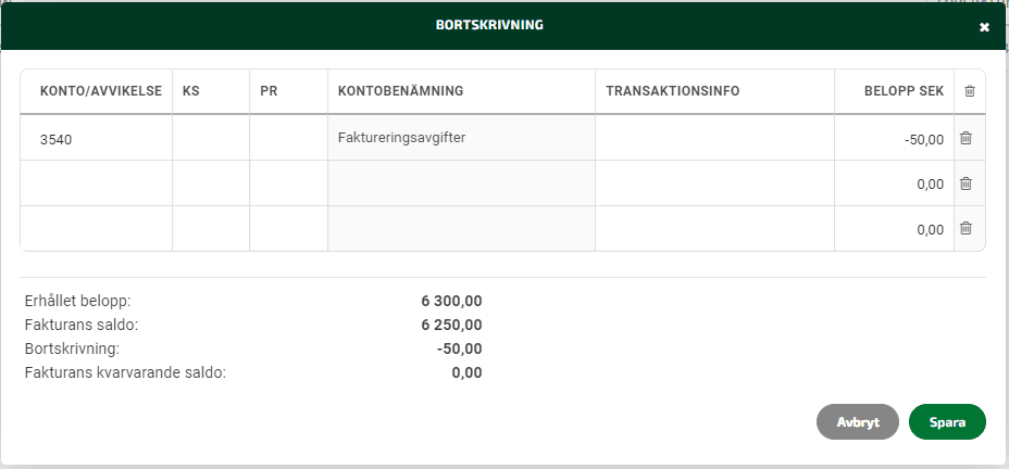 Skriv in vilket eller vilka konto du önskar det avvikande beloppet ska bokföras mot samt beloppet.