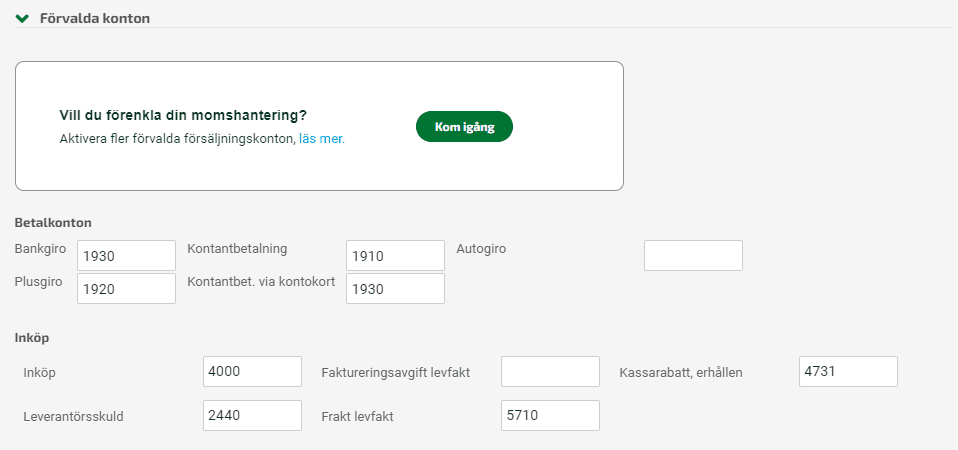 Aktivera den förenklade momshanteringen under Fakturering - Inställningar - Förvalda konton.