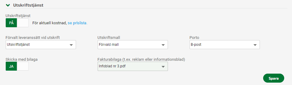 Under inställningarna för Utskriftstjänst kan du välja fakturabilaga.