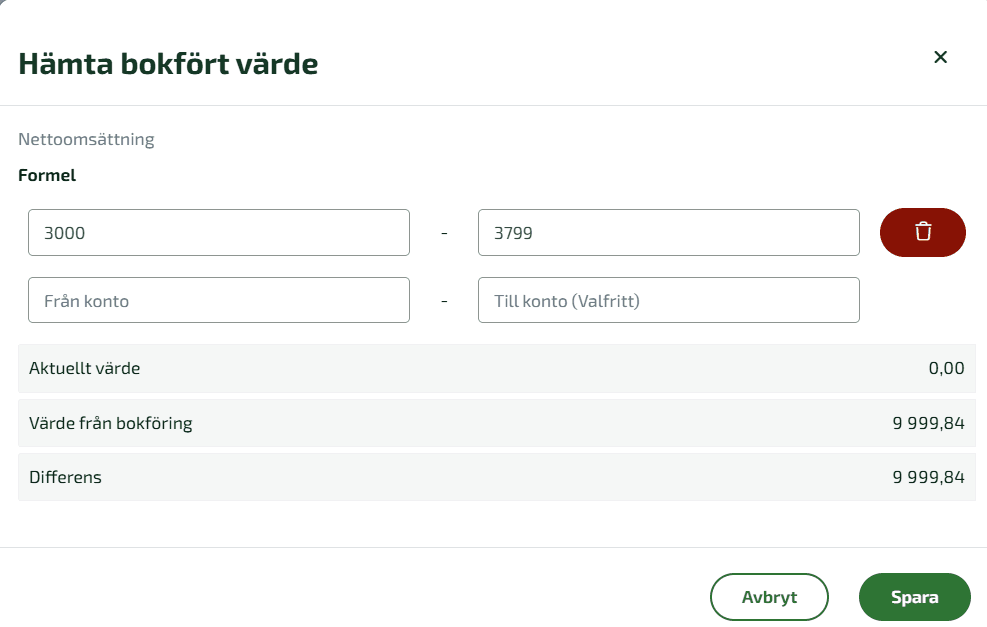 Väljer man Hämta bokfört värde visas vilket kontointervall bokföringen hämtas ifrån, och man kan även ändra intervallet eller ange enstaka bokföringskonton.